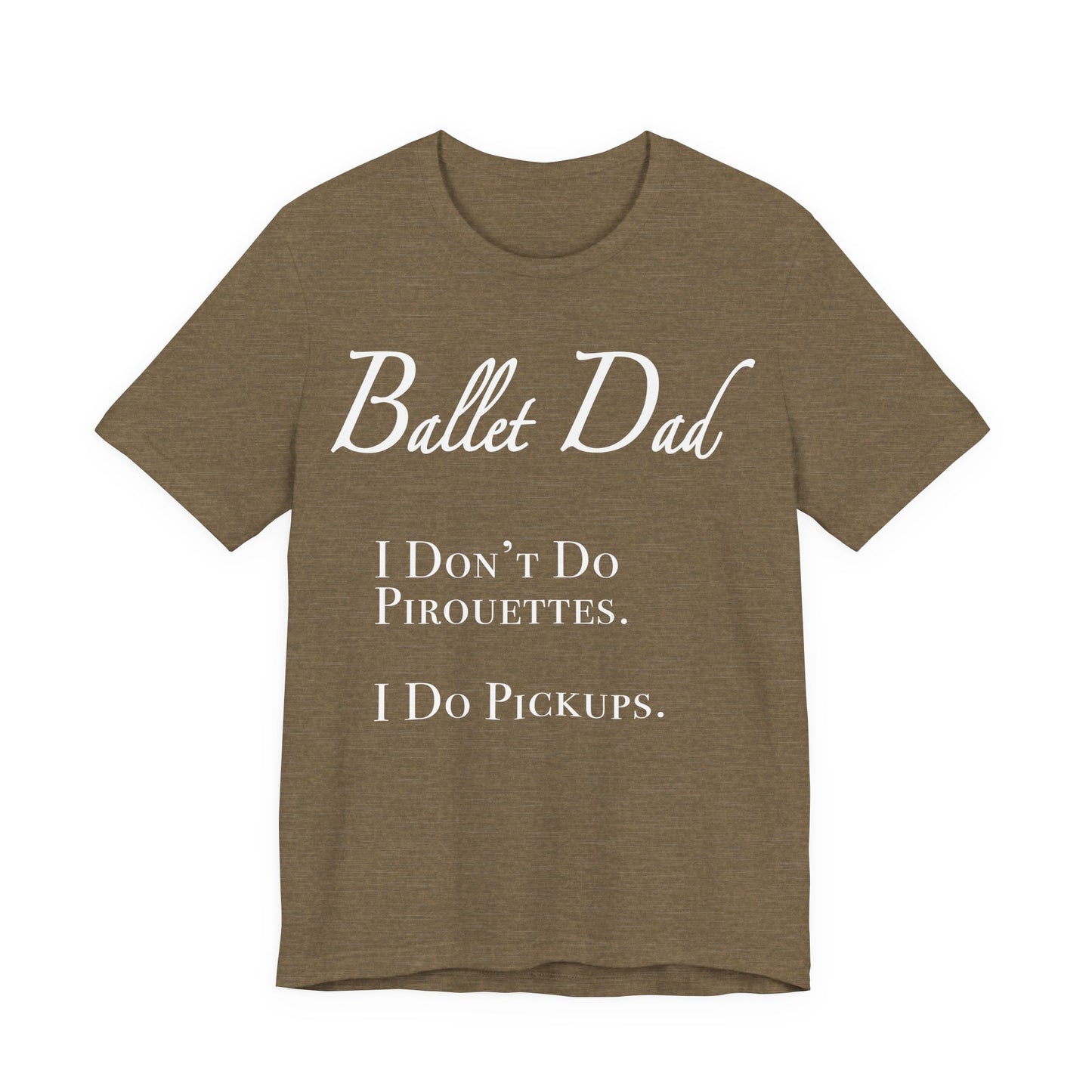 I Don't Do Pirouettes. I Do Pickups.